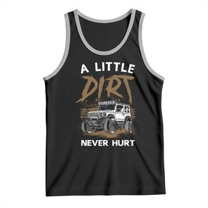 Funny Off Road Car Tank Top A Little Dirt Never Hurt Mudder Trail TS11 Black Athletic Heather Print Your Wear