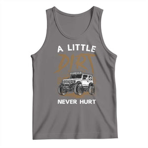 Funny Off Road Car Tank Top A Little Dirt Never Hurt Mudder Trail TS11 Deep Heather Print Your Wear