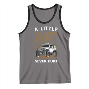 Funny Off Road Car Tank Top A Little Dirt Never Hurt Mudder Trail TS11 Deep Heather Black Print Your Wear
