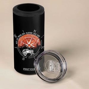 Not All Those Who Wander Are Lost 4 in 1 Can Cooler Tumbler Compass Off Road Car TS11 Print Your Wear