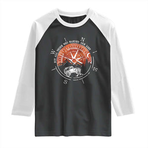 Not All Those Who Wander Are Lost Raglan Shirt Compass Off Road Car TS11 Black White Print Your Wear