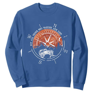 Not All Those Who Wander Are Lost Sweatshirt Compass Off Road Car TS11 Royal Blue Print Your Wear