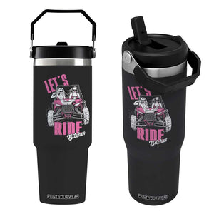 Funny Lets Ride Bitches Flip Straw Tumbler UTV SXS Four Wheeler UTV Offroad Mudding TS11 One Size: 30 oz Black Print Your Wear