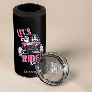 Funny Lets Ride Bitches 4 in 1 Can Cooler Tumbler UTV SXS Four Wheeler UTV Offroad Mudding TS11 Print Your Wear