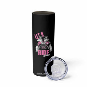 Funny Lets Ride Bitches Skinny Tumbler UTV SXS Four Wheeler UTV Offroad Mudding TS11 Print Your Wear
