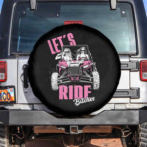 Funny Lets Ride Bitches Spare Tire Cover UTV SXS Four Wheeler UTV Offroad Mudding TS11 No hole Black Print Your Wear