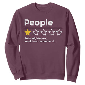 People 1 Star Total Nightmare Would Not Recommend Sweatshirt Funny Sarcastic