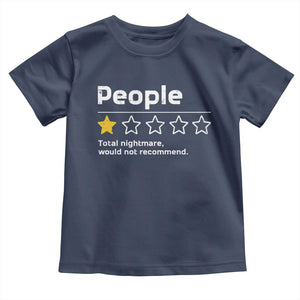 People 1 Star Total Nightmare Would Not Recommend Toddler T Shirt Funny Sarcastic
