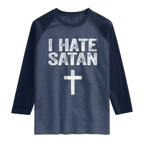 I Hate Satan Raglan Shirt Funny Christian Jesus Cross