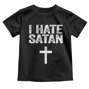 I Hate Satan Toddler T Shirt Funny Christian Jesus Cross