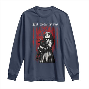 Not Today Jesus Gothic Dark Art Creepy Halloween Long Sleeve Shirt
