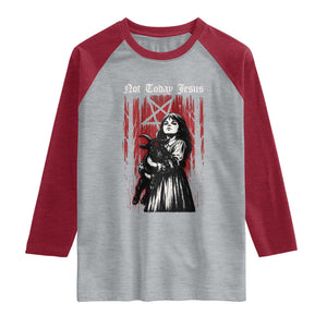 Not Today Jesus Gothic Dark Art Creepy Halloween Raglan Shirt