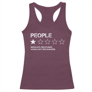 People 1 Star Absolute Nightmare Would Not Recommend Racerback Tank Top Funny Bold Text
