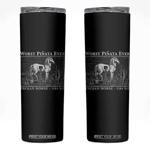 Worst Pinata Ever Trojan Horse Skinny Tumbler Funny Greek Mythology History