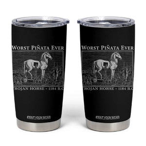 Worst Pinata Ever Trojan Horse Tumbler Cup Funny Greek Mythology History