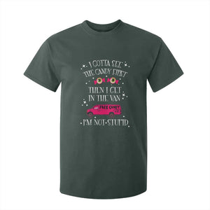 Funny Sarcastic Halloween T Shirt For Kid I Gotta See The Candy First Then I Get In The Van I'm Not Stupid TS11 Dark Forest Green Print Your Wear
