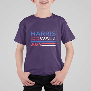 Harris Walz T Shirt For Kid We're Not Going Back 2024 Kamala For President TS11 Purple Print Your Wear
