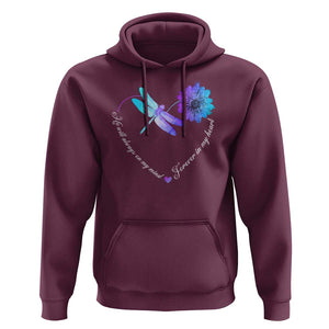 Suicide Prevention Awareness Hoodie He Will Always On My Mind Forever In My Heart Dragonfly Flower TS11 Maroon Print Your Wear