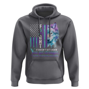 Suicide Prevention Awareness Hoodie Fight It Doesn't Get Easier You Get Stronger Wolf American Flag TS11 Charcoal Print Your Wear