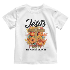 Funny Christian Baby Shirt Fall For Jesus He Never Leaves Thanksgiving TS11 White Print Your Wear