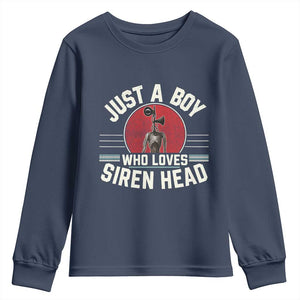 Funny Just A Boy Who Loves Siren Head Youth Sweatshirt Supernatural Cryptid Monster TS11 Navy Print Your Wear