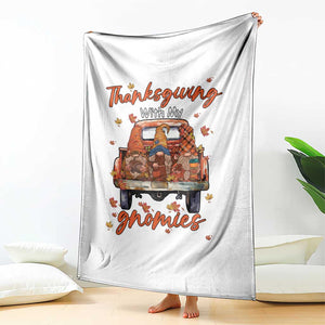 Thanksgiving Day Throw Blanket Thanksgiving With My Gnomies Car Fall Season TS11 Print Your Wear