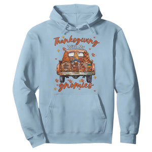 Thanksgiving Day Hoodie Thanksgiving With My Gnomies Car Fall Season TS11 Light Blue Print Your Wear