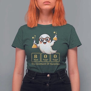 Halloween Chemistry T Shirt For Women Boo The Element Of Surprise Ghost Nerd TS11 Dark Forest Green Print Your Wear