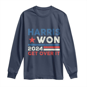 Harris Won 2024 Get Over It Long Sleeve Shirt Presidential Election TS11 Navy Print Your Wear