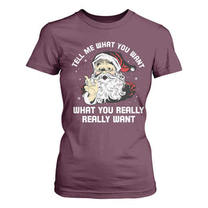 Funny Christmas Santa T Shirt For Women Tell Me What You Want What You Really Really Want TS11 Maroon Print Your Wear