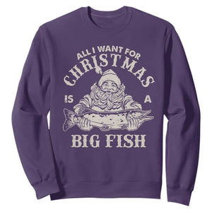 Funny Christmas Fishing Sweatshirt All I Want For Christmas Is A Big Fish Santa TS11 Purple Print Your Wear
