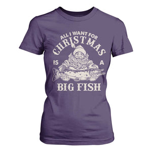 Funny Christmas Fishing T Shirt For Women All I Want For Christmas Is A Big Fish Santa TS11 Purple Print Your Wear