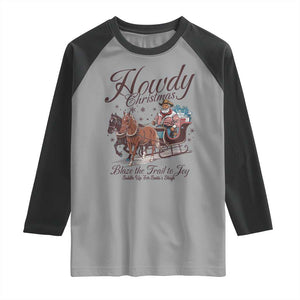 Western Christmas Raglan Shirt Howdy Christmas Blaze The Trail To Joy Cowboy Santa TS11 Sport Gray Black Print Your Wear