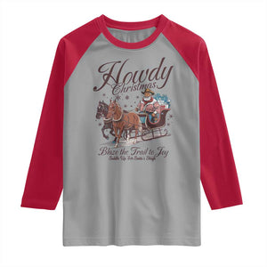 Western Christmas Raglan Shirt Howdy Christmas Blaze The Trail To Joy Cowboy Santa TS11 Sport Gray Red Print Your Wear