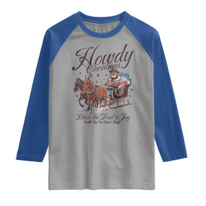 Western Christmas Raglan Shirt Howdy Christmas Blaze The Trail To Joy Cowboy Santa TS11 Sport Gray Royal Print Your Wear