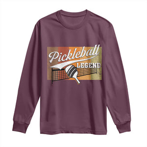 Funny Pickleball Legend Long Sleeve Shirt Pickleball Player Retro Sport Lover TS11 Maroon Print Your Wear