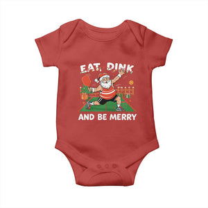 Funny Christmas Pickleball Baby Onesie Eat Dink And Be Merry Xmas Santa TS11 Red Print Your Wear