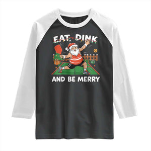 Funny Christmas Pickleball Raglan Shirt Eat Dink And Be Merry Xmas Santa TS11 Black White Print Your Wear