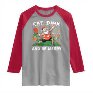 Funny Christmas Pickleball Raglan Shirt Eat Dink And Be Merry Xmas Santa TS11 Sport Gray Red Print Your Wear