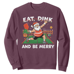 Funny Christmas Pickleball Sweatshirt Eat Dink And Be Merry Xmas Santa TS11 Maroon Print Your Wear