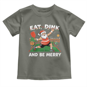 Funny Christmas Pickleball Toddler T Shirt Eat Dink And Be Merry Xmas Santa TS11 Military Green Print Your Wear