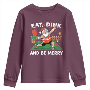 Funny Christmas Pickleball Youth Sweatshirt Eat Dink And Be Merry Xmas Santa TS11 Maroon Print Your Wear