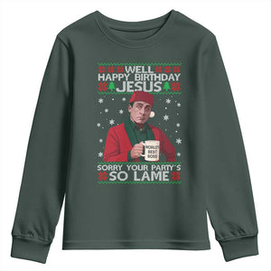 Funny Christmas Office Movie Youth Sweatshirt Well Happy Birthday Jesus Sorry Your Party Is So Lame TS11 Dark Forest Green Print Your Wear