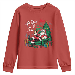 Funny Santa Ask Your Mom If I Am Real Youth Sweatshirt Funny Dirty Xmas Inappropriate Adult Humor TS11 Red Print Your Wear