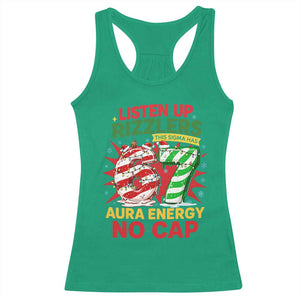 Funny Christmas 67 Meme Racerback Tank Top Listen Up Rizzlers This Sigma Has 67 Aura Energy No Cap TS11 Irish Green Print Your Wear