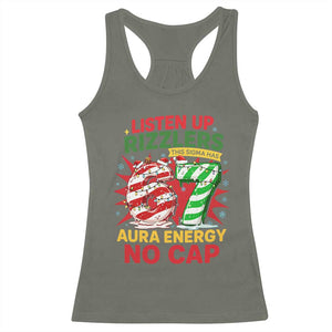 Funny Christmas 67 Meme Racerback Tank Top Listen Up Rizzlers This Sigma Has 67 Aura Energy No Cap TS11 Military Green Print Your Wear