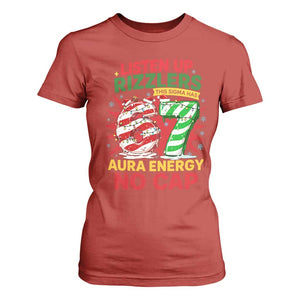 Funny Christmas 67 Meme T Shirt For Women Listen Up Rizzlers This Sigma Has 67 Aura Energy No Cap TS11 Red Print Your Wear