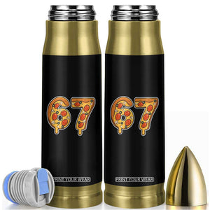 Funny 67 Pizza Lover Bullet Tumbler Six Seven Gen Alpha Slang TS11 Black Print Your Wear