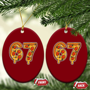 Funny 67 Pizza Lover Ceramic Ornament Six Seven Gen Alpha Slang TS11 Print Your Wear