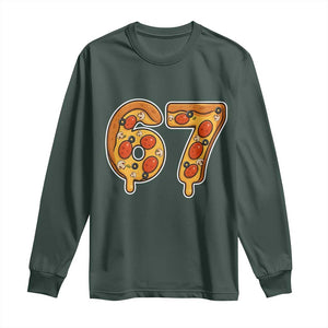 Funny 67 Pizza Lover Long Sleeve Shirt Six Seven Gen Alpha Slang TS11 Dark Forest Green Print Your Wear